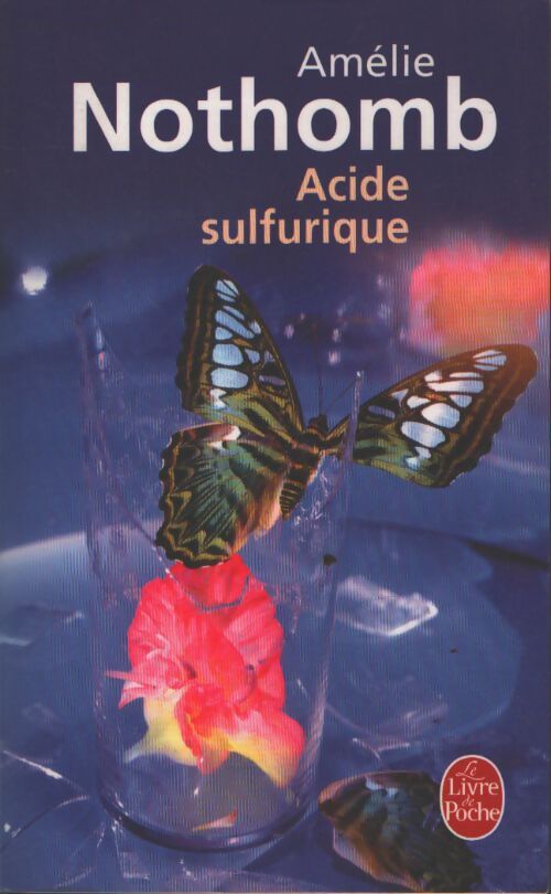Acide sulfurique - Amélie Nothomb - Livre