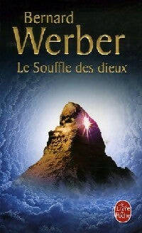 Livrenpoche : Le souffle des Dieux - Bernard Werber - Livre