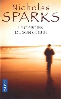 Livrenpoche : Le gardien de son coeur - Nicholas Sparks - Livre