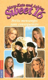 Livrenpoche : Sweet 16 Tome XI : Petits mensonges sans conséquences - Carol Ellis - Livre