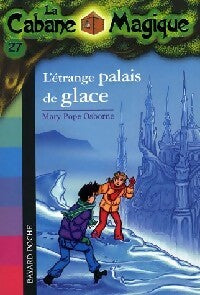 Livrenpoche : L'étrange palais de glace - Mary Pope Osborne - Livre