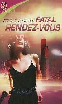 Livrenpoche : Fatal rendez-vous - Gena Showalter - Livre