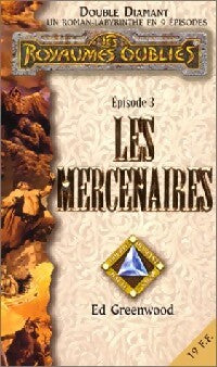 Double diamant Tome III : Les mercenaires - Ed Greenwood - Livre