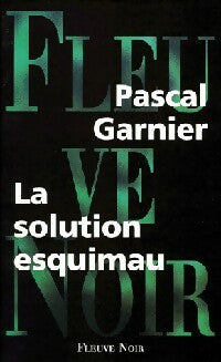 Livrenpoche : La solution esquimau - Pascal Garnier - Livre