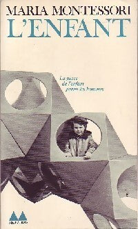 L'enfant - Maria Montessori - Livre