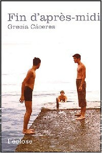 Livrenpoche : Fin d'après-midi - Grecia Cacérès - Livre