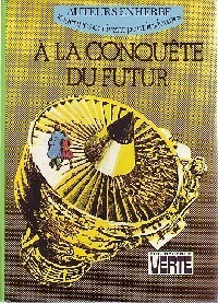 Livrenpoche : A la conquête du futur - Auteurs en herbe - Livre
