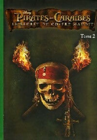 Livrenpoche : Pirates des Caraïbes Tome II : Le secret du coffret maudit - Katherine Quenot - Livre
