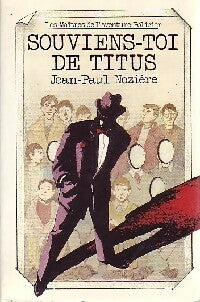 Livrenpoche : Souviens-toi de Titus - Jean-Paul Nozière - Livre