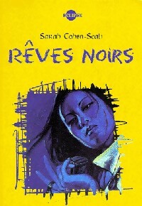 Livrenpoche : Rêves noirs - Sarah Cohen-Scali - Livre
