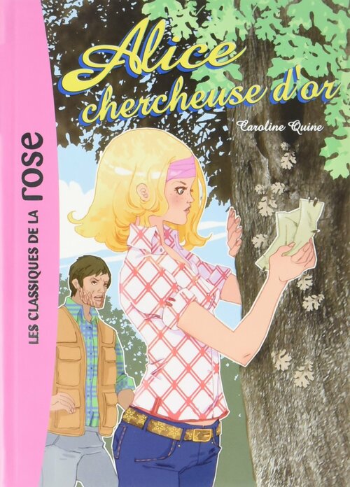 Livrenpoche : Alice chercheuse d'or - Caroline Quine - Livre