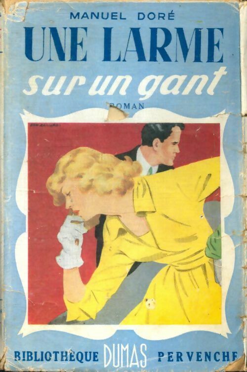 Livrenpoche : Une larme sur un gant - Manuel Doré - Livre