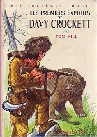 Livrenpoche : Les premiers exploits de Davy Crockett - Tom Hill - Livre