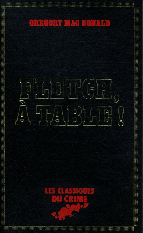 Fletch, à table ! - Gregory McDonald - Livre