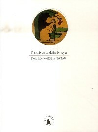Livrenpoche : De la liberté à la servitude - François De la Mothe Le Vayer - Livre
