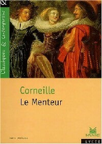 Livrenpoche : Le menteur - Pierre Corneille - Livre