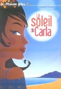 Livrenpoche : Le soleil de Carla - Camille Pouzol - Livre