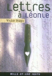 Lettres à Léonie - Victor Hugo - Livre