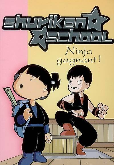 Livrenpoche : Shuriken school Tome III : Ninja Gagnant - Collectif - Livre