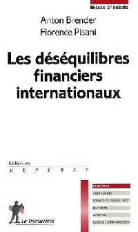 Livrenpoche : Les déséquilibres financiers internationaux - Anton Brender, Florence Pisani - Livre