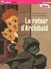 Livrenpoche : Samuel : Le retour d'Archibald - Hubert Ben Kemoun - Livre
