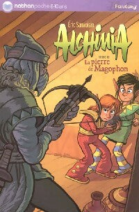 Livrenpoche : Alchimia Tome II : La pierre de Magophon - Eric Sanvoisin - Livre