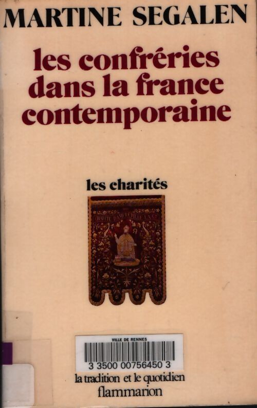 Les confréries dans la France métropolitaine - Martine Segalen - Livre