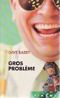 Livrenpoche : Gros problème - Dave Barry - Livre