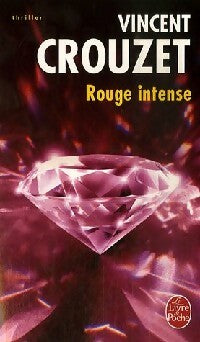 Livrenpoche : Rouge intense - Vincent Crouzet - Livre