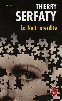 Livrenpoche : La nuit interdite - Thierry Serfaty - Livre