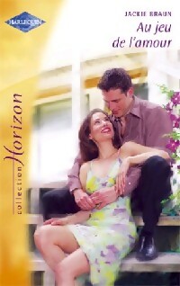 Livrenpoche : Au jeu de l'amour - Jackie Braun - Livre