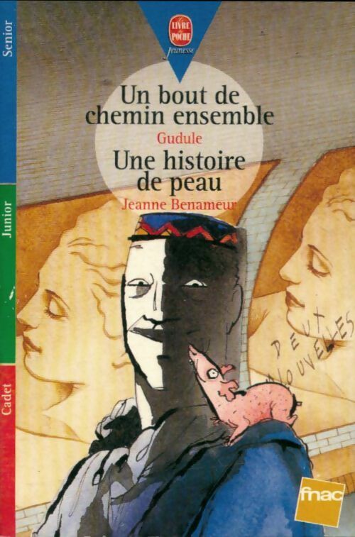 Livrenpoche : Un bout de chemin ensemble / Une histoire de peau - Gudule - Livre
