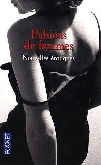 Livrenpoche : Pulsions de femmes - Collectif - Livre