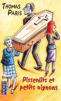 Livrenpoche : Pissenlits et petits oignons - Thomas Paris - Livre