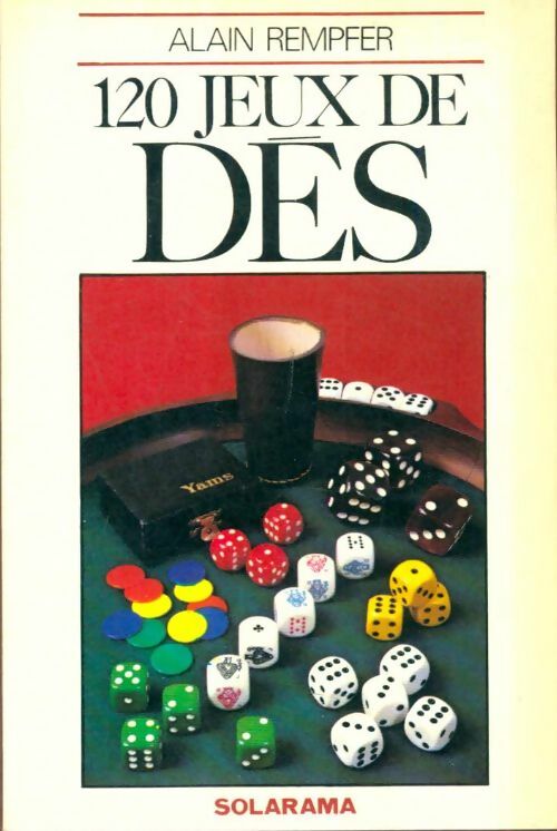 Livrenpoche : 120 Jeux de dés - Alain Rempfer - Livre