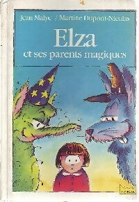 Livrenpoche : Elza et ses parents magiques - Jean Malye, Martine Dupont-Nicolas - Livre