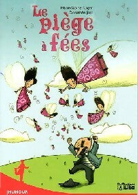 Livrenpoche : Le piège à fées - Marie-Sabine Roger - Livre