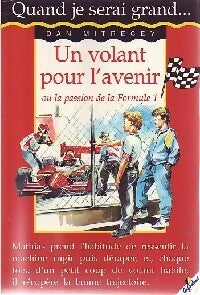 Livrenpoche : Un volant pour l'avenir - Dan Mitrecey - Livre