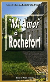 Livrenpoche : Mi amor à Rochefort - Anne-Solen Kerbrat-Personnic - Livre