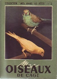 Livrenpoche : Mes oiseaux de cage - Inconnu - Livre