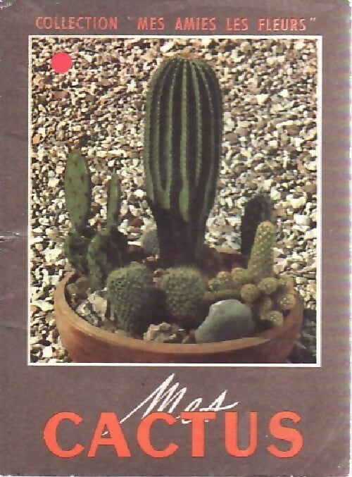 Livrenpoche : Mes cactus - Inconnu - Livre