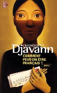 Livrenpoche : Comment peut-on être français ? - Chahdortt Djavann - Livre