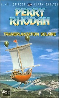Livrenpoche : Transplantation solaire - Karl Herbert Scheer, Clark Darlton - Livre