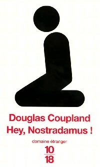 Livrenpoche : Hey Nostradamus - Douglas Coupland - Livre