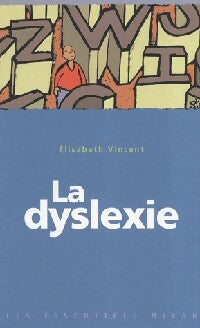 Livrenpoche : La dyslexie - Elisabeth Vincent - Livre