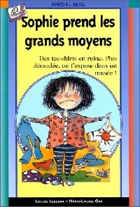 Livrenpoche : Sophie prend les grands moyens - Louise Leblanc, Marie-Louise Gay - Livre