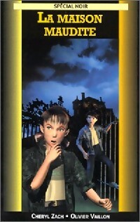 Livrenpoche : La maison maudite - Cheryl Zach, Olivier Vaillon - Livre