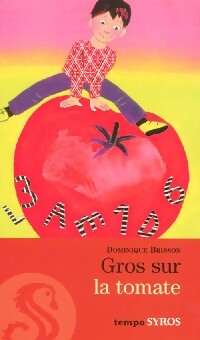 Livrenpoche : Gros sur la tomate - Dominique Brisson - Livre