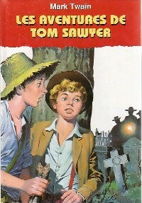 Les aventures de Tom Sawyer - Mark Twain - Livre