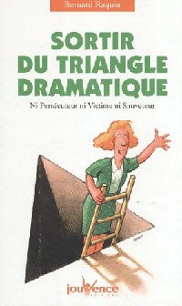 Livrenpoche : Sortir du triangle dramatique - Bernard Raquin - Livre
